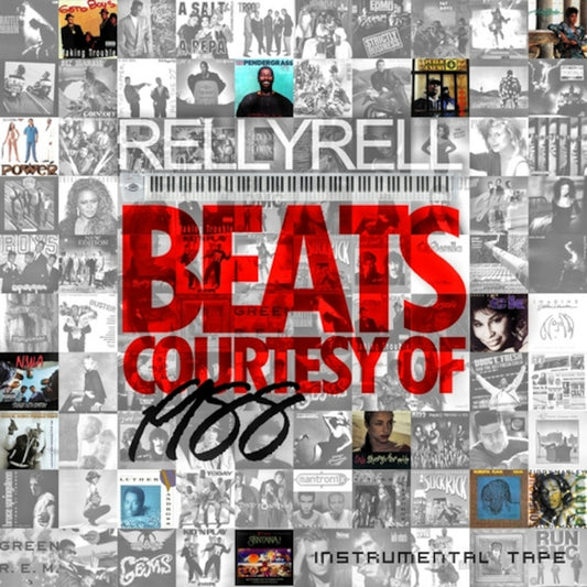 DJ RELLYRELL - BEATS COURTESY OF 1988 (Instrumental Album)