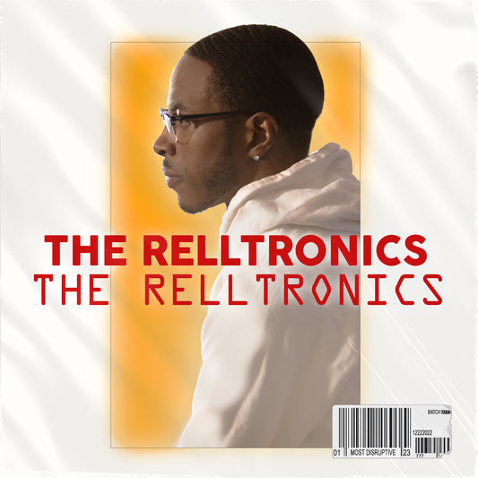 DJ RELLYRELL - THE RELLTRONICS (Instrumental Album)
